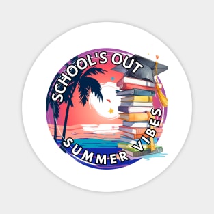 School's out, School's Out! Summer Vibes! Class of 2024, graduation gift, teacher gift, student gift. Magnet